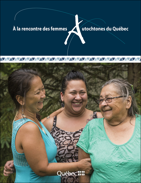 À la rencontre des femmes autochtones du Québec