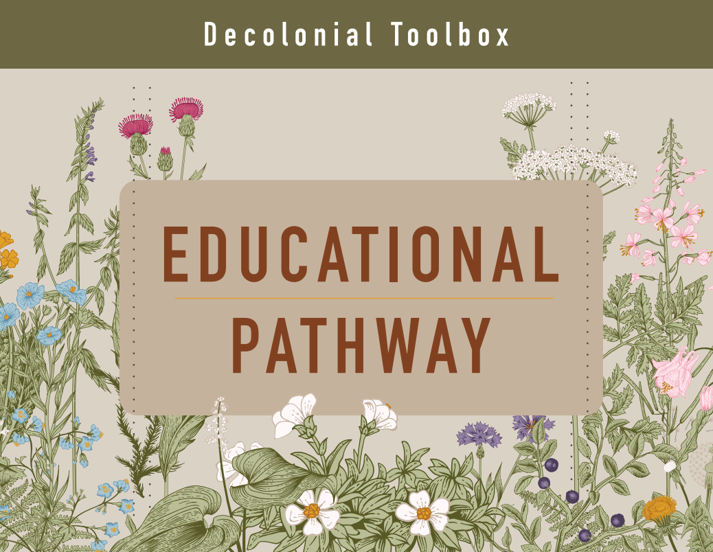 The Decolonial Toolbox : an Educational Pathway 